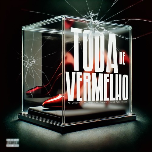 Toda de Vermelho (Explicit)