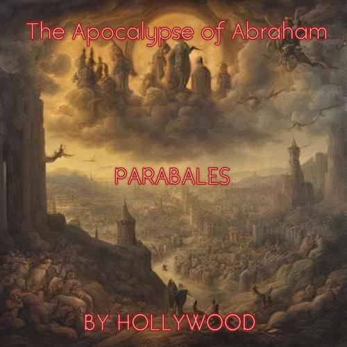 The Apocalypse of Abraham (Explicit)