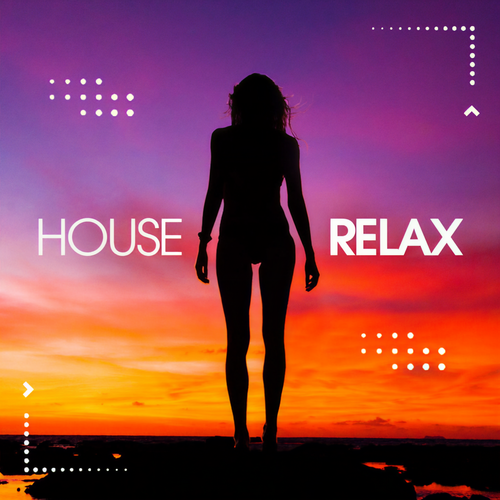 House Relax, Vol. 9 (Deep and Chill Set)