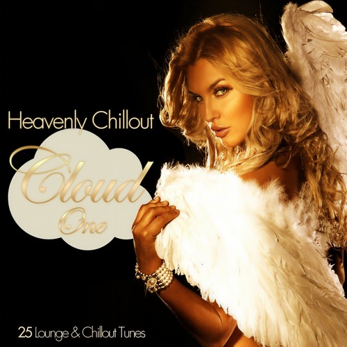 Heavenly Chillout Cloud One - 25 Lounge & Chillout Tunes