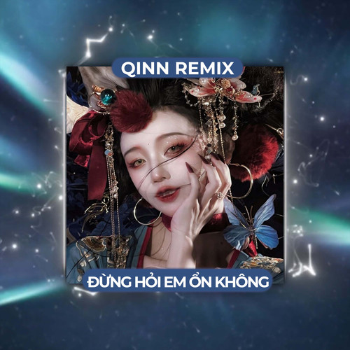 Đừng Hỏi Em Ổn Không (Remix)