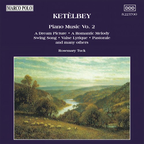 KETELBEY: Piano Music, Vol. 2