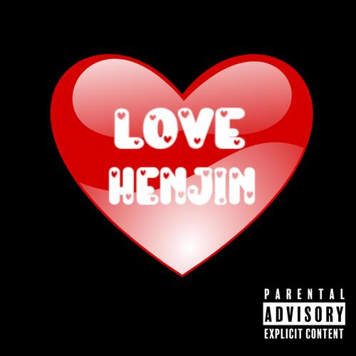 Love Henjin (Explicit)