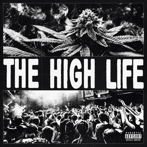 The High Life (Explicit)