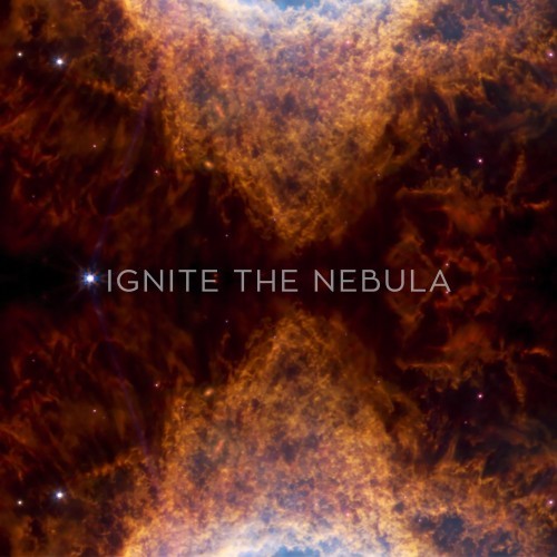 Ignite the Nebula