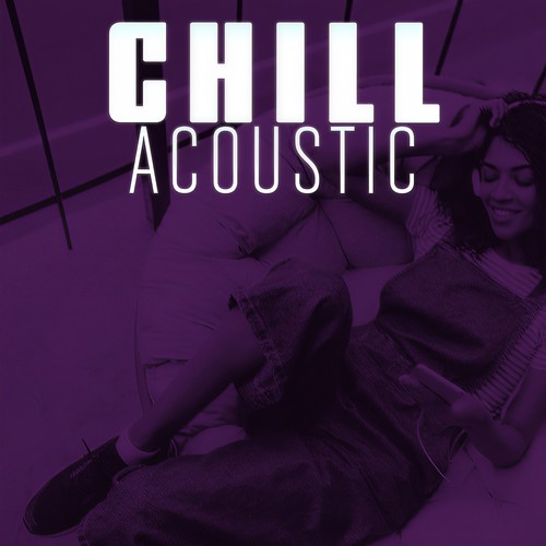 Chill Acoustic (Explicit)