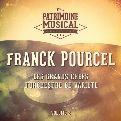 Les grands chefs d'orchestre de variété : Franck Pourcel, Vol. 2