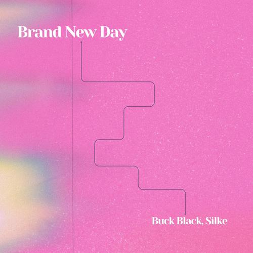 Brand New Day (feat. Silke)