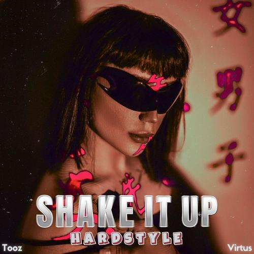 Shake It Up (Hardstyle)