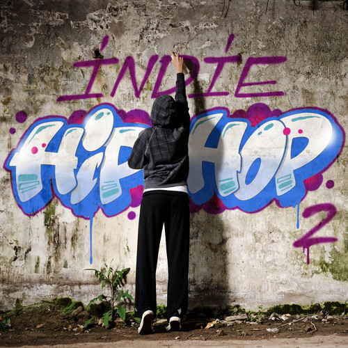 Indie Hip Hop 2 (Explicit)