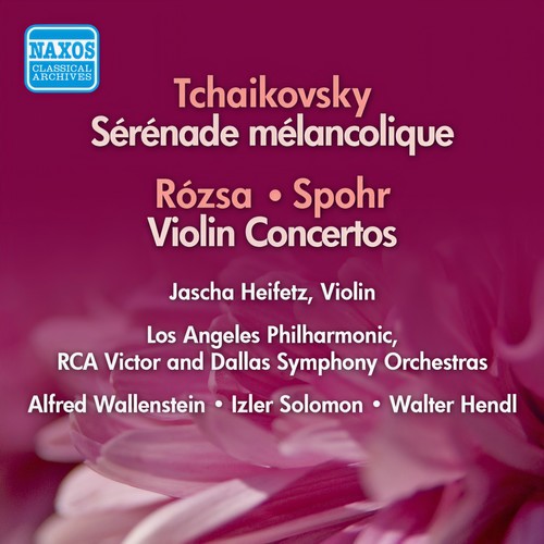 ROZSA / SPOHR: Violin Concertos / TCHAIKOVSKY: Serenade melancolique (Heifetz) [1954-56]