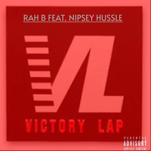 VICTORY LAP (feat. NIPSEY HUSSLE) [Explicit]