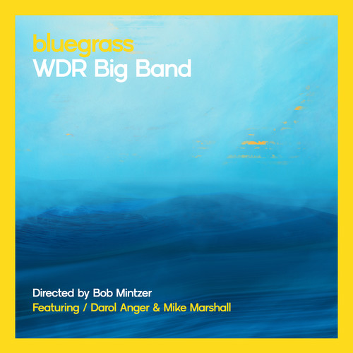 Bluegrass (Live Radio Show Recording (Directed by Bob Mintzer))