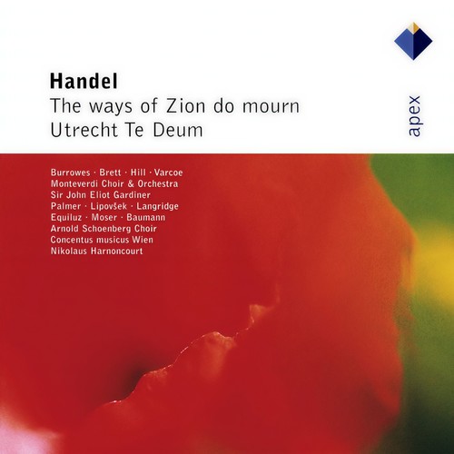 Handel : The Ways of Zion do Mourn & Te Deum, 'Utrecht' (-  Apex)