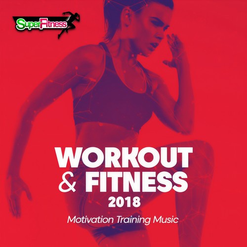 Workout & Fitness 2018: Motivation Training Music