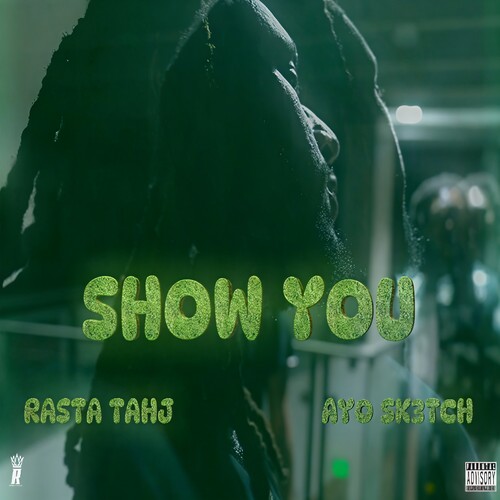 SHOW YOU (Explicit)