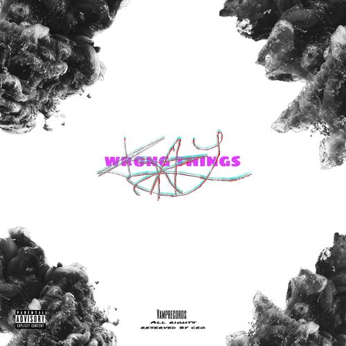 NU E CEEA CE PARE (EP WRONG THINGS) [Explicit]