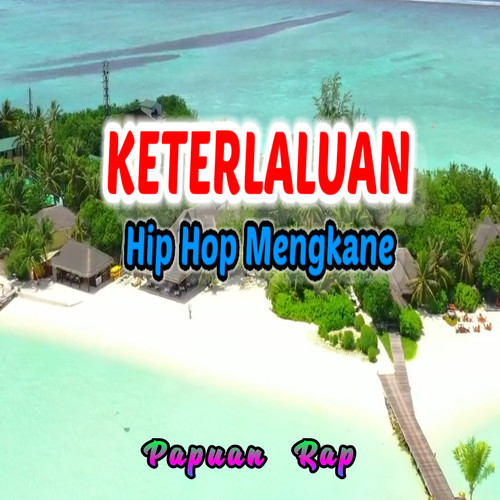 Keterlaluan Hip Hop Mengkane