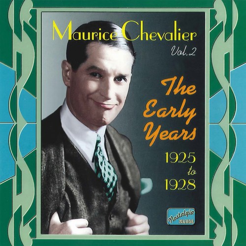 CHEVALIER, Maurice: The Early Years (1925-1928)