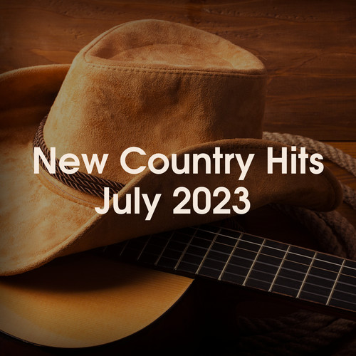 New Country Hits: July 2023 (Explicit)