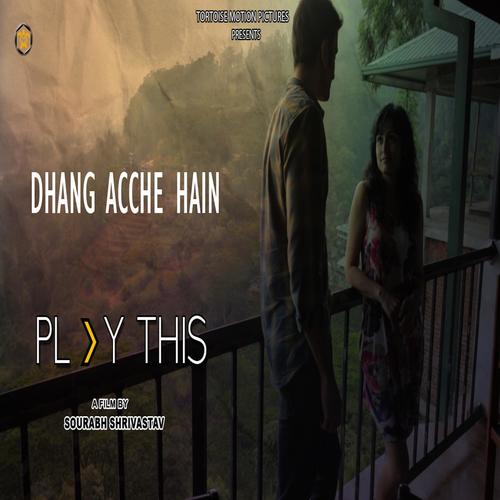 Dhang Acche Hain (Original Motion Picture Soundtrack)