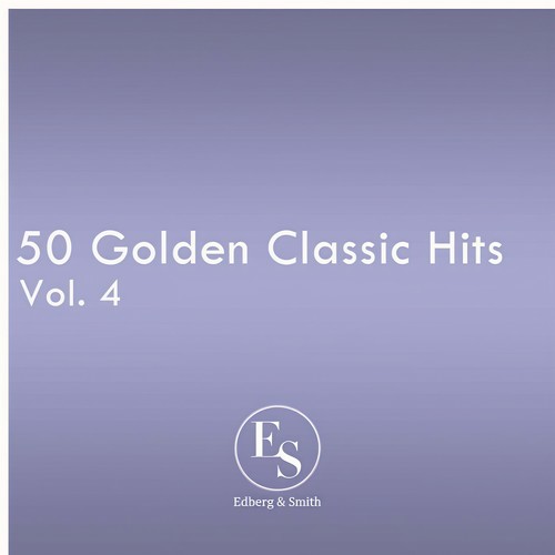 50 Golden Classic Hits Vol. 4