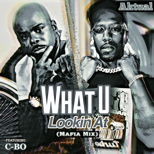 What U Lookin at (Mafia Mix)