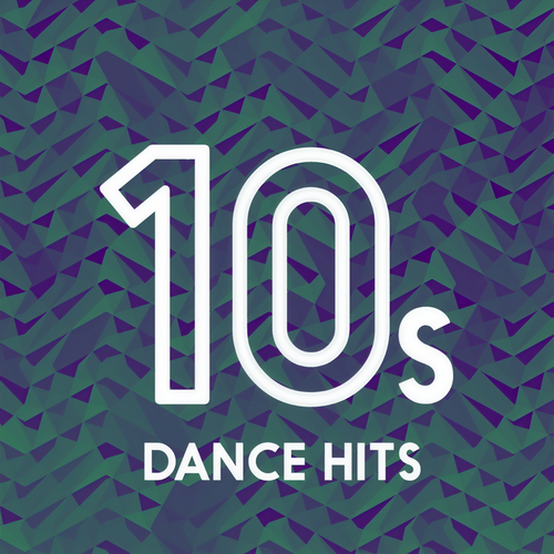 10s Dance Hits (Explicit)