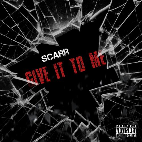 Give it To Me (Explicit)