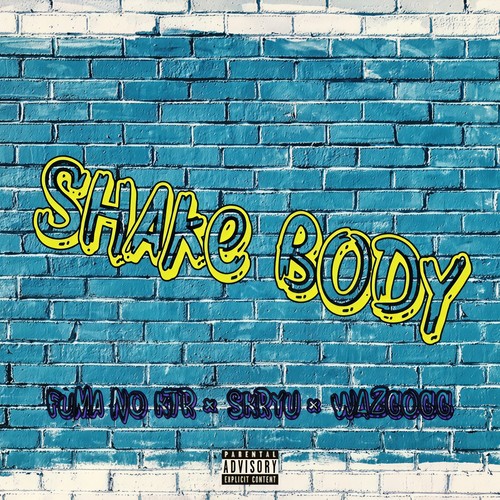 Shake Body (Explicit)