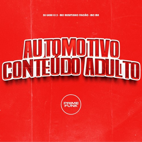 Automotivo Conteúdo Adulto (Explicit)