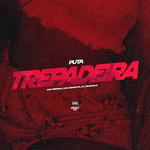 Puta Trepadeira (Explicit)