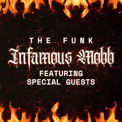 The Funk: Infamous Mobb featuring Special Guests (Explicit)