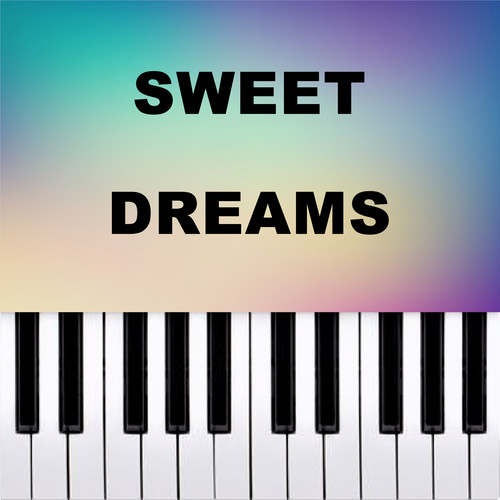 Sweet Dreams (Piano Version)