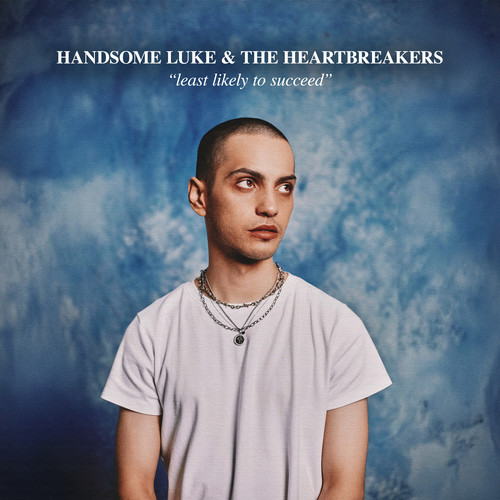 Handsome Luke & The Heartbreakers (Explicit)