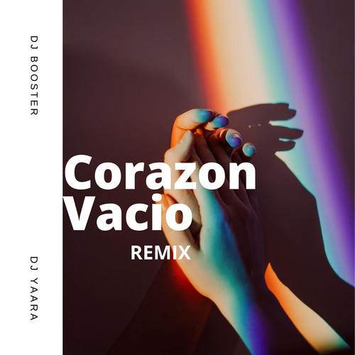 Corazón Vacío (Remix)