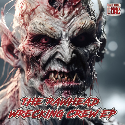 The Rawhead Wrecking Crew (Explicit)