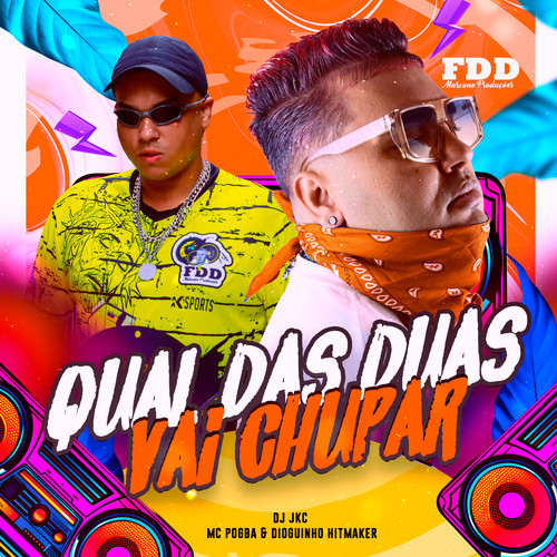 Qual Das Duas Vai Chupar (Explicit)