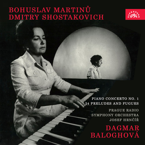 Martinů: Piano Concerto No. 1 - Shostakovich: 24 Preludes and Fugues