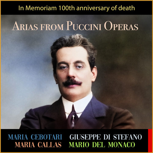 Arias from Puccini Operas (100th Anniversary of Death)