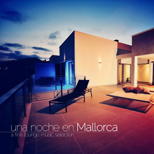 Una Noche En Mallorca a Fine Lounge Music Selection