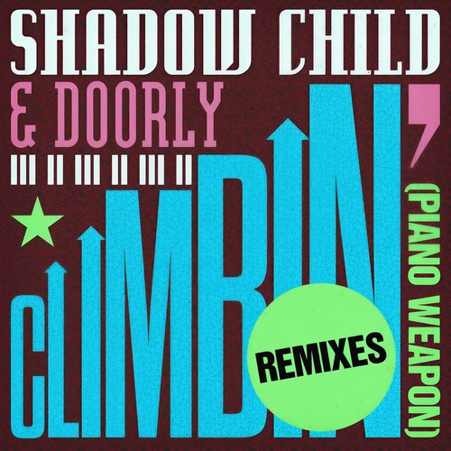 Climbin' (Piano Weapon) (Remixes)