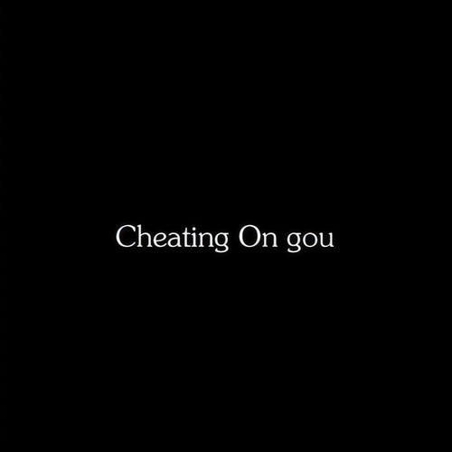 Cheating On gou
