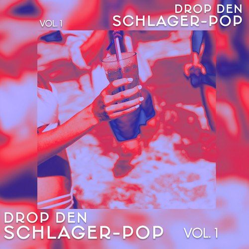 Drop den Schlager-Pop, Vol. 1