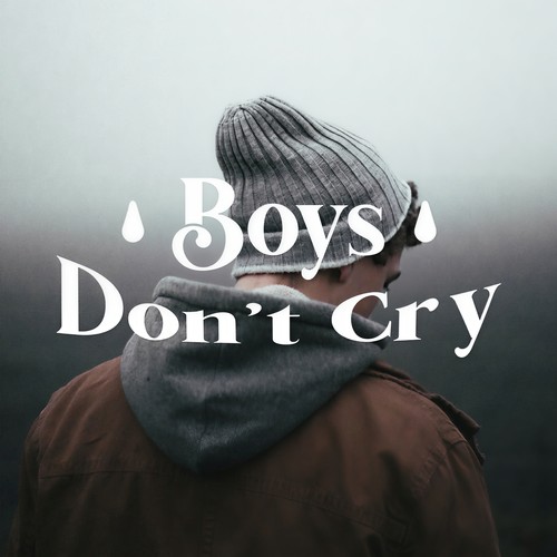 Boys Don't Cry (Explicit)