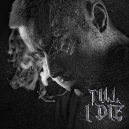 Till I Die (Explicit)