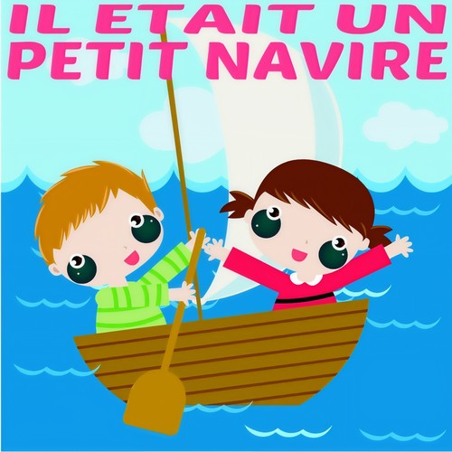 Il était un petit navire