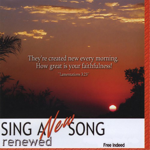 Sing a New Song: Renewed