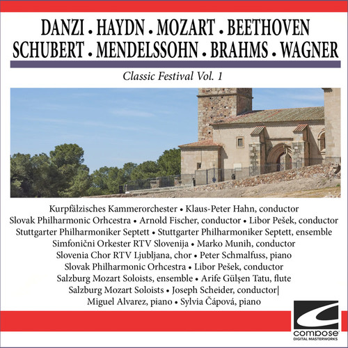 Danzi - Haydn - Mozart - Beethoven - Schubert - Mendelssohn - Brahms - Wagner - Classic Festival Vol. 1