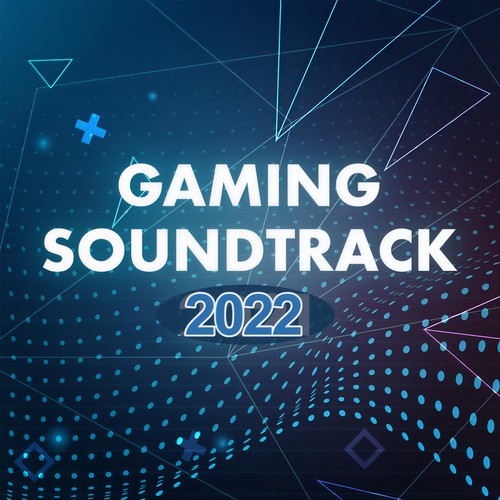 Gaming Soundtrack 2022 (Explicit)